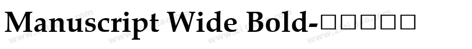 Manuscript Wide Bold字体转换